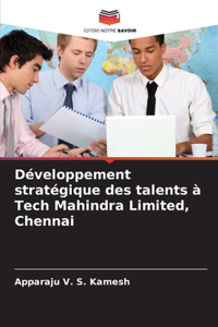 Développement stratégique des talents à Tech Mahindra Limited, Chennai