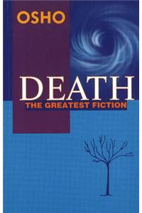 Death: The Greatest Fiction