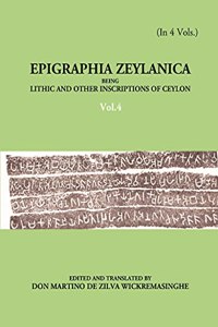 Epigraphia Zeylanica - Being lithic and other inscriptions of Ceylon -4 Vols.