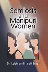 Semiosis and Manipuri Women