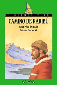 Camino de karibu / Karibu's Path (Cuentos, Mitos Y Libros-regalo)