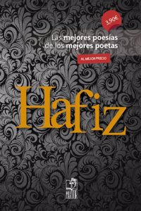Hafiz: Las mejores poesias de los mejores poetas
