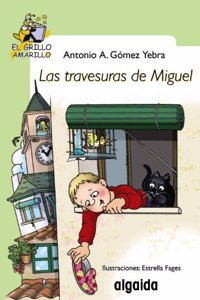 Las travesuras de Miguel / The Antics of Michael (El Grillo / Cricket)