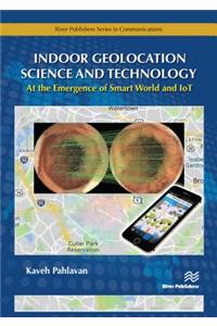 Indoor Geolocation Science and Technology