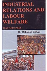 Industrial Relations And Labour Welfare