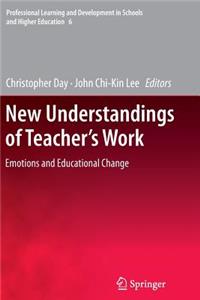 New Understandings of Teacher's Work