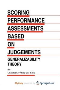 Scoring Performance Assessments Based on Judgements