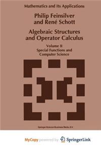 Algebraic Structures and Operator Calculus