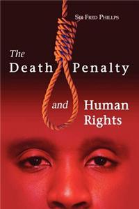 The Death Penalty and Human Rights