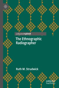 Ethnographic Radiographer