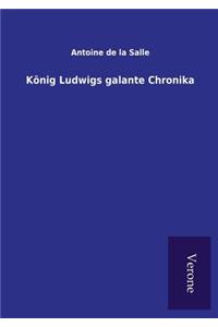 König Ludwigs galante Chronika
