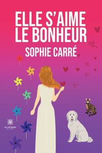 Elle s'aime le bonheur