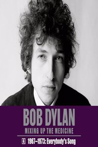 Bob Dylan: Mixing Up the Medicine, Vol. 4