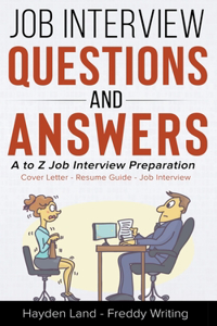 Job Interview Questions & Answers - A to Z preparation