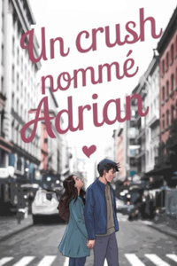 Un crush nommé Adrian