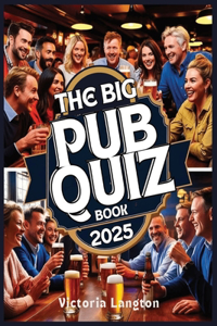 The Big Pub Quiz Book 2025