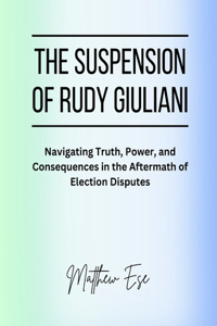 Suspension Of Rudy Giuliani
