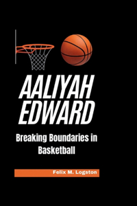 Aaliyah Edward