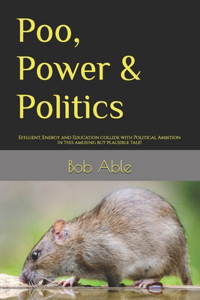 Poo, Power & Politics