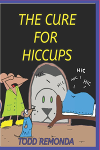 The Cure For Hiccups