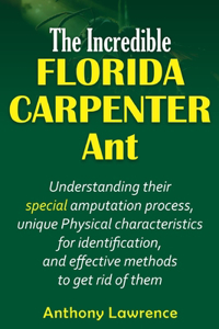 The Incredible Florida Carpenter Ant