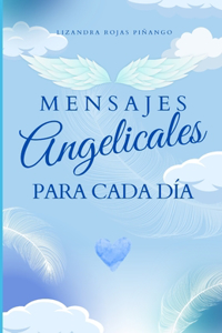 Mensajes Angelicales Para Cada Día