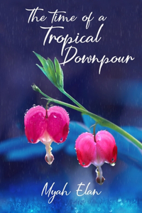 time of a tropical downpour