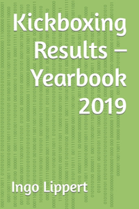 Kickboxing Results - Yearbook 2019