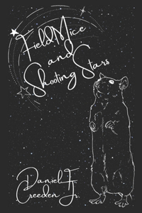 Field Mice and Shooting Stars