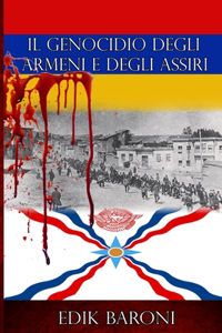 Genocidio Degli Armeni E Degli Assiri