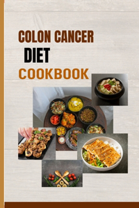 Colon Cancer Diet Cookbook