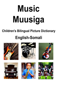 English-Somali Music / Muusiga Children's Bilingual Picture Dictionary