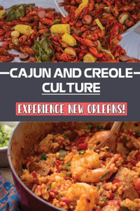 Cajun And Creole Culture