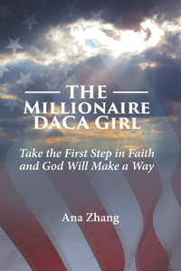 Millionaire DACA Girl