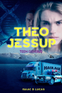 Theo Jessup, Teen Geneius