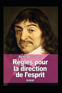 Règles pour la direction de l'esprit Annoté