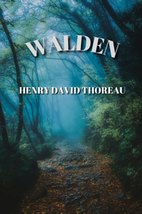 Walden by Henry David Thoreau
