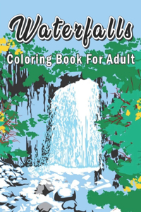 Waterfall Coloring Book For Adult