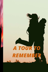 A Tour to Remember