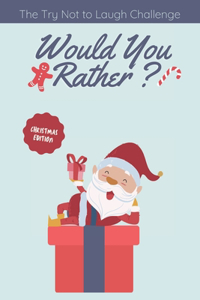 Try Not to Laugh Challenge - Would you Rather? Christmas Edition