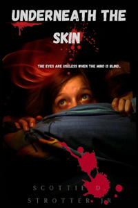 Underneath The Skin