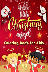 Hello Little Christmas Angel - Coloring Book for Kids
