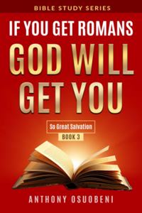 If You Get Romans God Will Get You Book 3