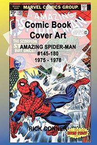 Comic Book Cover Art AMAZING SPIDER-MAN #145-180 1975 - 1978