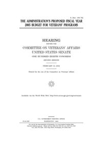 The administration's proposed fiscal year 2005 budget for veterans' programs