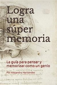 Logra una súper memoria