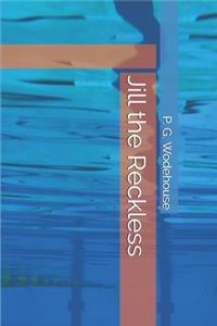 Jill the Reckless