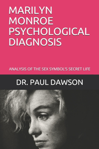 Marilyn Monroe Psychological Diagnosis