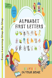 ALPHABET FIRST LETTERS Easy Learning Step By Step AGES 3-5