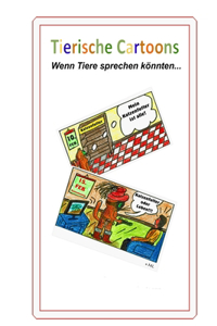 Tierische Cartoons - Wenn Tiere sprechen könnten